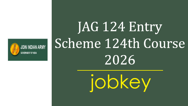 Indian Army JAG 124 Entry Online Form 2026-jobkey